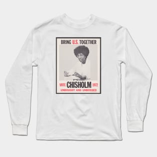 I Wish We Could Still Vote for Shirley Chisholm! Long Sleeve T-Shirt